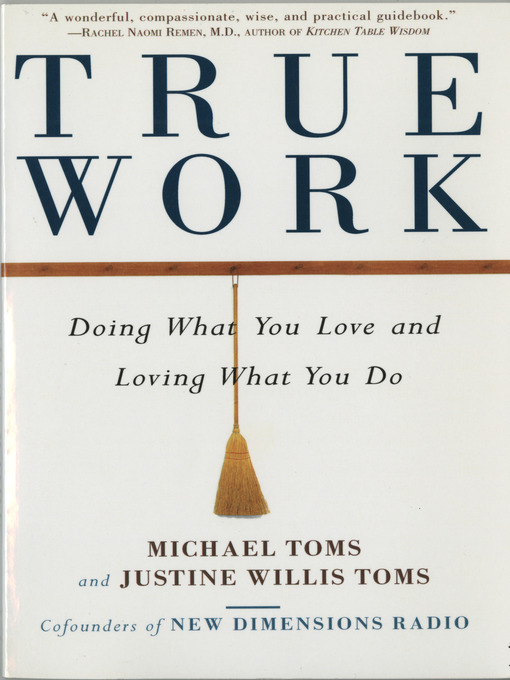 Title details for True Work by Michael Toms - Available